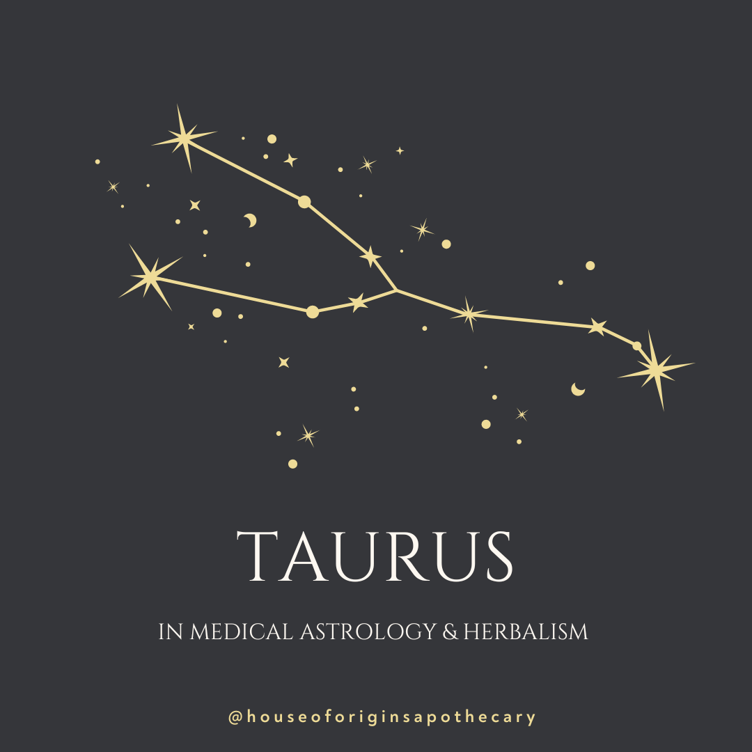 Taurus in Medical Astrology & Herbalism